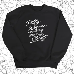 Petty Woman Walking Down the Street Unisex Sweatshirt